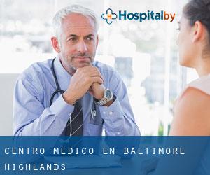 Centro médico en Baltimore Highlands