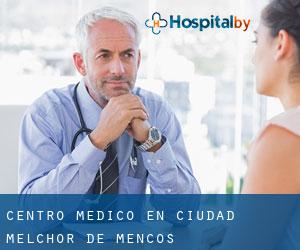 Centro médico en Ciudad Melchor de Mencos