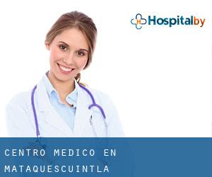 Centro médico en Mataquescuintla