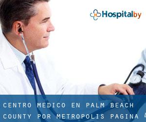 Centro médico en Palm Beach County por metropolis - página 4