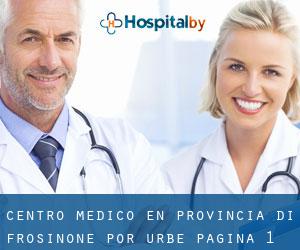 Centro médico en Provincia di Frosinone por urbe - página 1