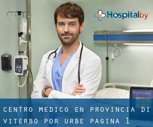 Centro médico en Provincia di Viterbo por urbe - página 1