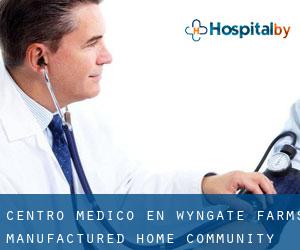 Centro médico en Wyngate Farms Manufactured Home Community