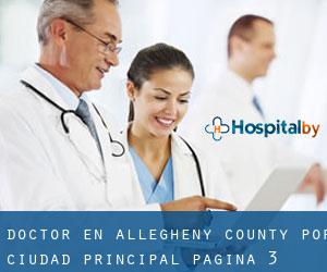 Doctor en Allegheny County por ciudad principal - página 3
