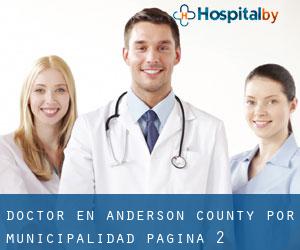 Doctor en Anderson County por municipalidad - página 2