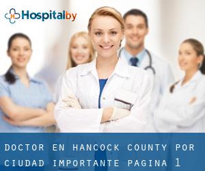 Doctor en Hancock County por ciudad importante - página 1