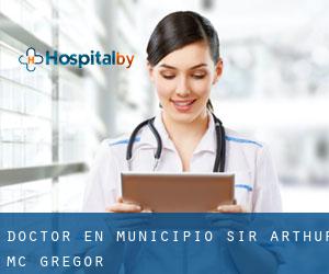 Doctor en Municipio Sir Arthur Mc Gregor