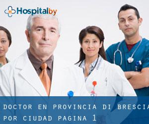 Doctor en Provincia di Brescia por ciudad - página 1