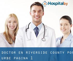 Doctor en Riverside County por urbe - página 1