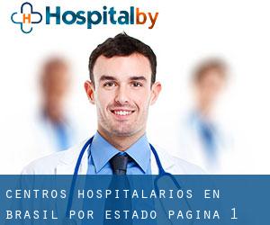centros hospitalarios en Brasil por Estado - página 1