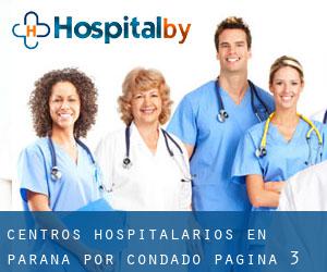 centros hospitalarios en Paraná por Condado - página 3