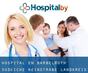 hospital en Barbelroth (Südliche Weinstraße Landkreis, Renania-Palatinado)