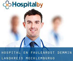 hospital en Faulenrost (Demmin Landkreis, Mecklemburgo-Pomerania Occidental)