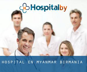 Hospital en Myanmar (Birmania)