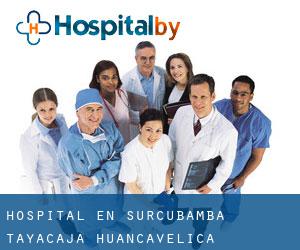 hospital en Surcubamba (Tayacaja, Huancavelica)