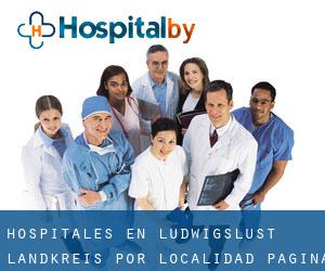 hospitales en Ludwigslust Landkreis por localidad - página 1