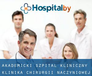 Akademicki Szpital Kliniczny - Klinika Chirurgii Naczyniowej, Ogólnej (Wrocław)