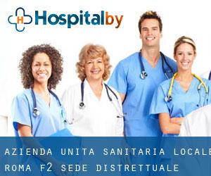 Azienda Unità Sanitaria Locale Roma F2 - Sede Distrettuale (Cerveteri)