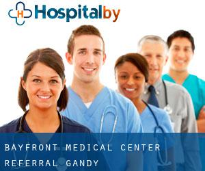 Bayfront Medical Center Referral (Gandy)