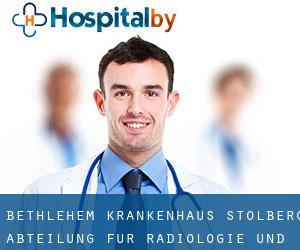 Bethlehem-Krankenhaus Stolberg Abteilung für Radiologie und