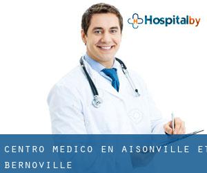 Centro médico en Aisonville-et-Bernoville
