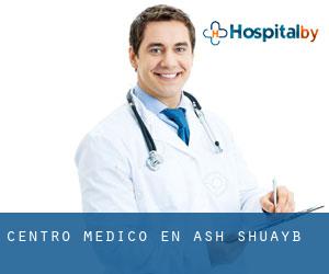 Centro médico en Ash Shu'ayb