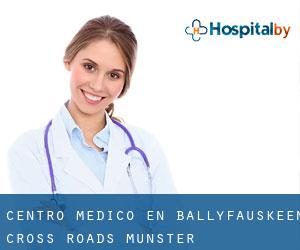 Centro médico en Ballyfauskeen Cross Roads (Munster)