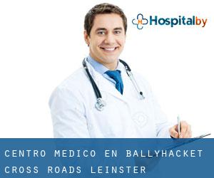 Centro médico en Ballyhacket Cross Roads (Leinster)