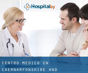 Centro médico en Caernarfonshire and Merionethshire por ciudad - página 2