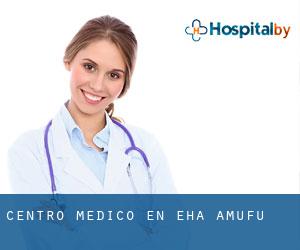 Centro médico en Eha Amufu Centro médico en Eha Amufu