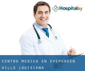Centro médico en Evergreen Hills (Louisiana)