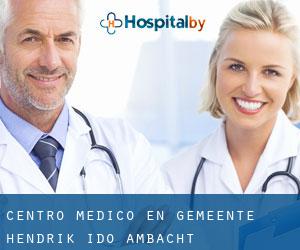 Centro médico en Gemeente Hendrik-Ido-Ambacht