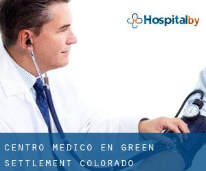 Centro médico en Green Settlement (Colorado)