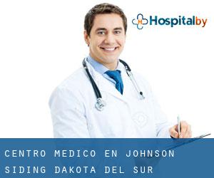 Centro médico en Johnson Siding (Dakota del Sur)
