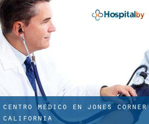 Centro médico en Jones Corner (California)
