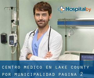 Centro médico en Lake County por municipalidad - página 2