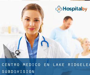 Centro médico en Lake Ridgelea Subdivision