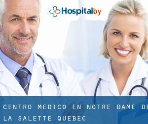 Centro médico en Notre-Dame-de-la-Salette (Quebec)
