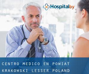 Centro médico en Powiat krakowski (Lesser Poland Voivodeship) por ciudad principal - página 1 (Pequeña Polonia)