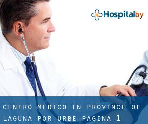 Centro médico en Province of Laguna por urbe - página 1