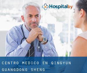 Centro médico en Qingyun (Guangdong Sheng)