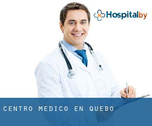 Centro médico en Quebo