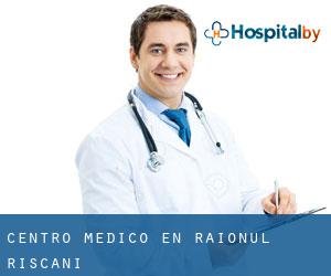 Centro médico en Raionul Rîşcani Centro médico en Raionul Rîşcani