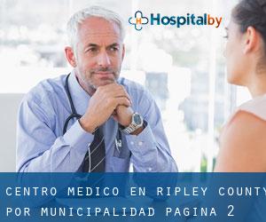 Centro médico en Ripley County por municipalidad - página 2