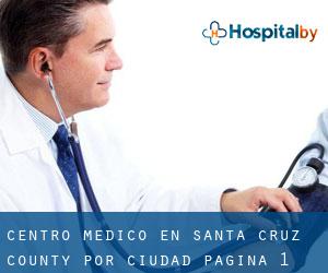 Centro médico en Santa Cruz County por ciudad - página 1