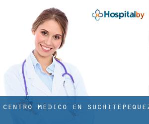 Centro médico en Suchitepéquez