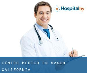 Centro médico en Wasco (California)