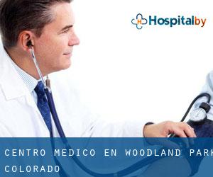 Centro médico en Woodland Park (Colorado)