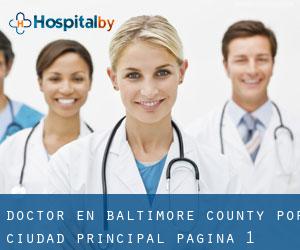 Doctor en Baltimore County por ciudad principal - página 1