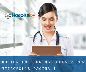 Doctor en Jennings County por metropolis - página 1